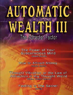 Automatic Wealth III: The Attractor Factor