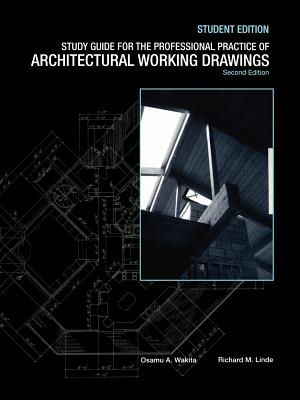 Study Guide for the Professional Practice of Architectural Working Drawings