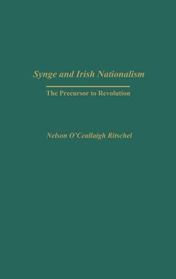Synge and Irish Nationalism: The Precursor to Revolution