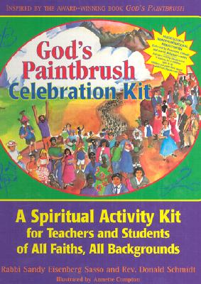 God’s Paintbrush Celebration Kit: A Spiritual Activity Kit for Teachers and Students of All Faiths, All Backgrounds