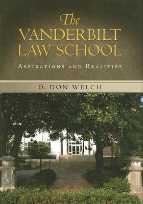 Vanderbilt Law School: Aspirations and Realities