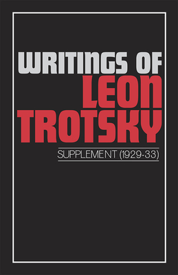 Writings of Leon Trotsky: Supplement I, 1929-33