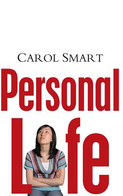 Personal Life: New Directions in Sociological Thinking