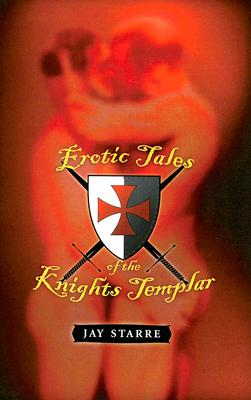 Erotic Tales of the Knights Templar in the Holy Land