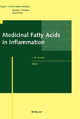 Medicinal Fatty Acids in Inflammation: Progress an Inflammation Research