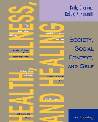 Health, Illness, and Healing: Society, Social Context, and Self: An Anthology