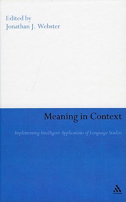 Meaning in Context: Implementing Intelligent Applications of Language Studies