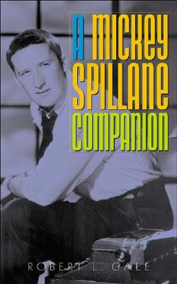 A Mickey Spillane Companion