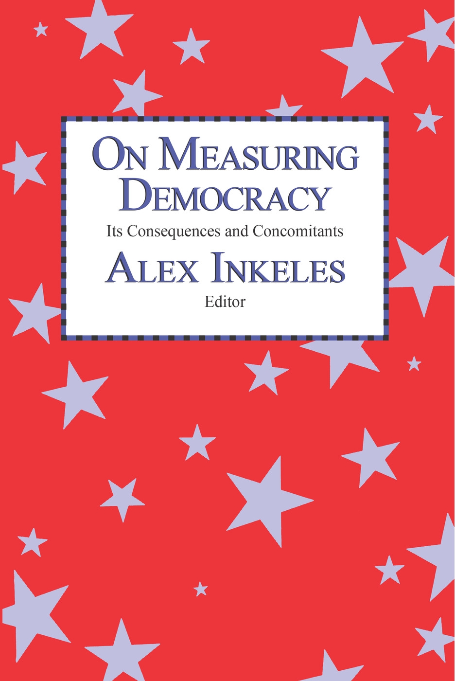 On Measuring Democracy: Its Consequences and Concomitants