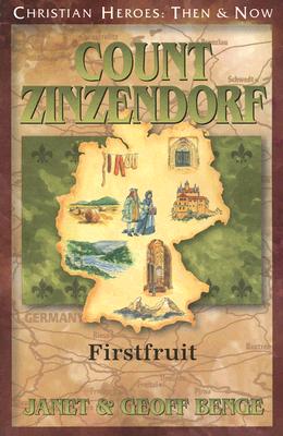 Count Zinzendorf: Firstfruit