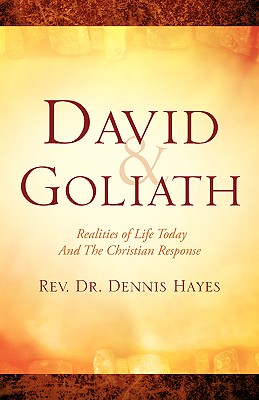David & Goliath: Realities of Life Today and the Christian Response