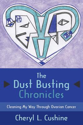 The Dust Busting Chronicles: Cleaning My Way Through Ovarian Cancer