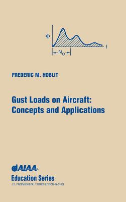 Gust Loads on Aircraft: Concepts and Applications