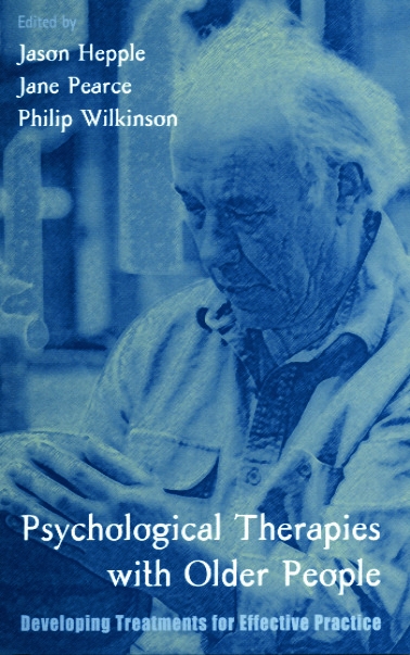 Psychological Therapies With Older People: Developing Treatments for Effective Practice