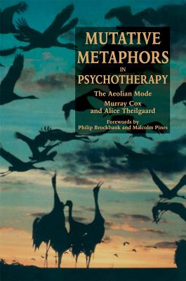 Mutative Metaphors In Psychotherapy: The Aeolian Mode