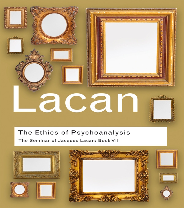 The Ethics of Psychoanalysis: The Seminar of Jacques Lacan