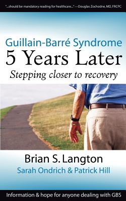 Guillain-barreacute Syndrome: 5 Years Later