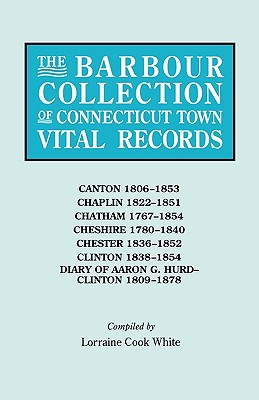 Barbour Collection of Connecticut Town Vital Records: Canton, 1806-1853, Chaplin, 1822-1851, Chatham, 1767-1854, Cheshire, 1780-