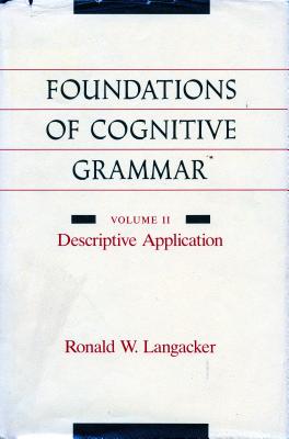 Foundations of Cognitive Grammar: Descriptive Application