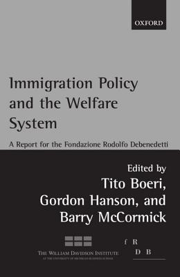 Immigration Policy and the Welfare State: A Report for the Fondazione Rodolfo Debenedetti