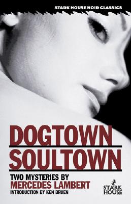 Dogtown / Soultown: Two Mysteries