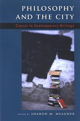 Philosophy and the City: Classic to Contemporary Writings