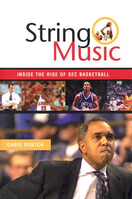 String Music: Rise and Rivalries of Sec Basketball