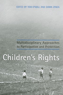 Children’s Rights: Multidisciplinary Approaches to Participation and Protection