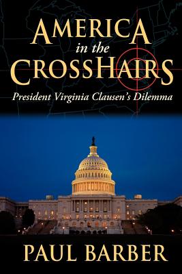 America in the Crosshairs: President Virginia Clausen’s Dilemma