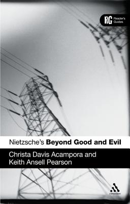 Nietzsche’s ’beyond Good and Evil’: A Reader’s Guide