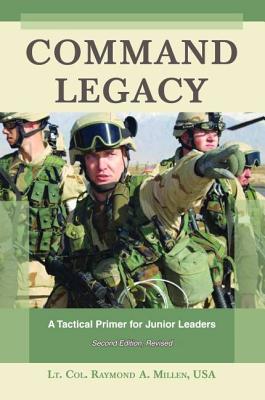Command Legacy: A Tactical Primer for Junior Leaders