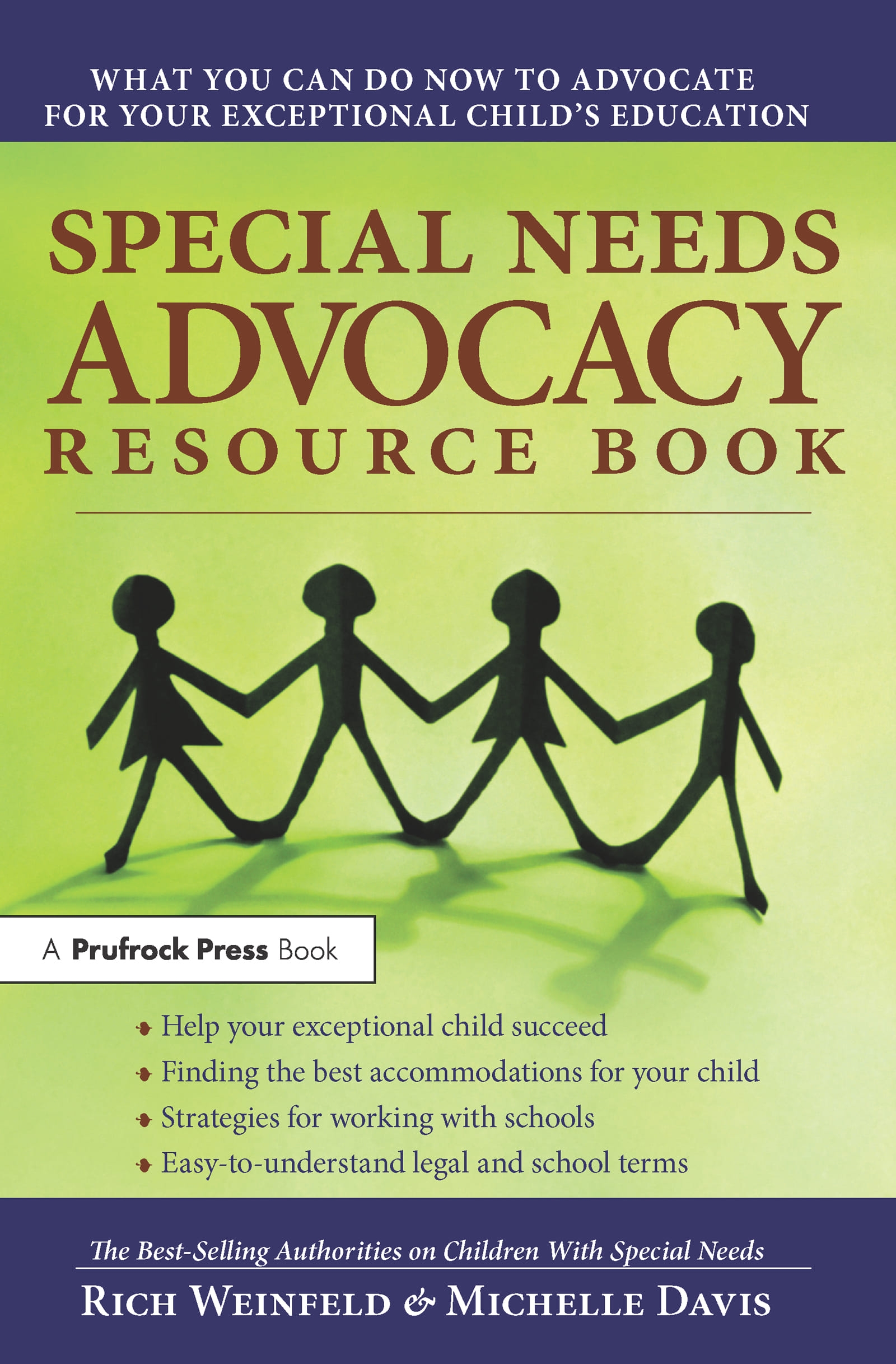 Special Needs Advocacy Resource Book: What You Can Do Now to Advocate for Your Exceptional Child’s Education