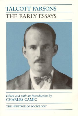 Talcott Parsons: The Early Essays