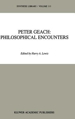 Peter Geach Philosophical Encounters