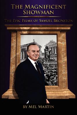 The Magnificent Showman: The Epic Films of Samuel Bronston