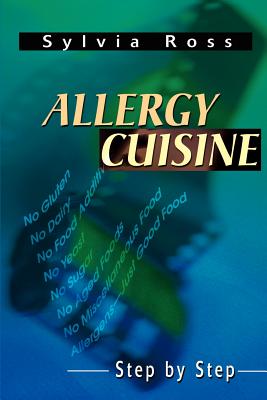 Allergy Cuisine: Step by Step