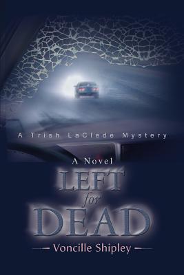 Left for Dead: A Trish LaClede Mystery