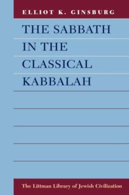 Sabbath in the Classical Kabbalah
