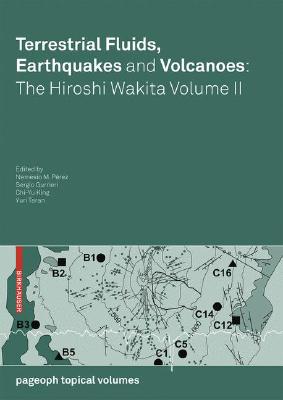 Terrestrial Fluids, Earthquakes and Volcanoes: The Hiroshi Wakita
