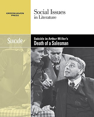 Suicide in Arthur Miller’s the Death of a Salesman