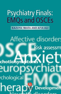 Psychiatry Finals: Emqs and Osces