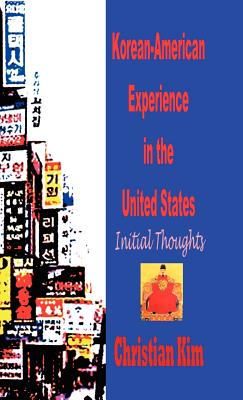 Korean-american Experience In The United States: Initial Thoughts