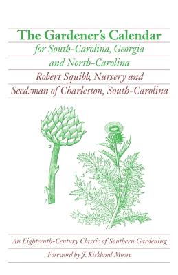 The Gardener’s Calendar for South Carolina, Georgia and North Carolina