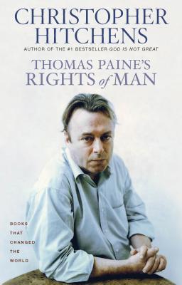 Thomas Paine’s Rights of Man: A Biography
