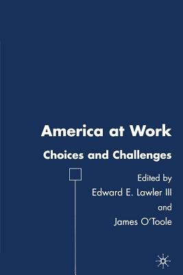 America at Work: Choices and Challenges