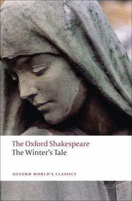 The Winter’s Tale: The Oxford Shakespeare the Winter’s Tale