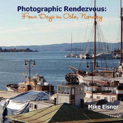 Photographic Rendezvous: Four Days in Oslo, Norway