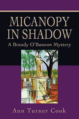 Micanopy in Shadow: A Brandy O’Bannon Mystery
