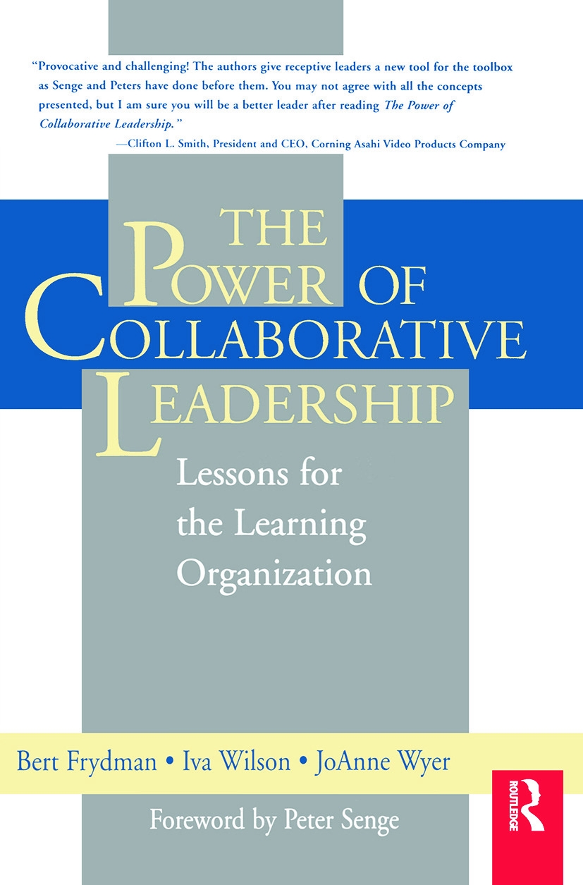 The Power of Collaborative Leadership: Lessons for the Learning Organization