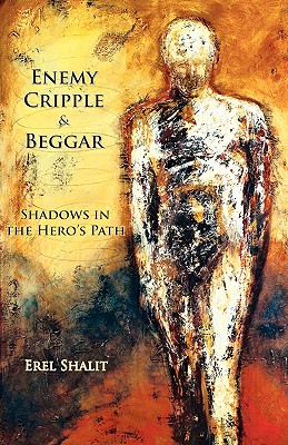 Enemy, Cripple & Beggar: Shadows in the Hero’s Path